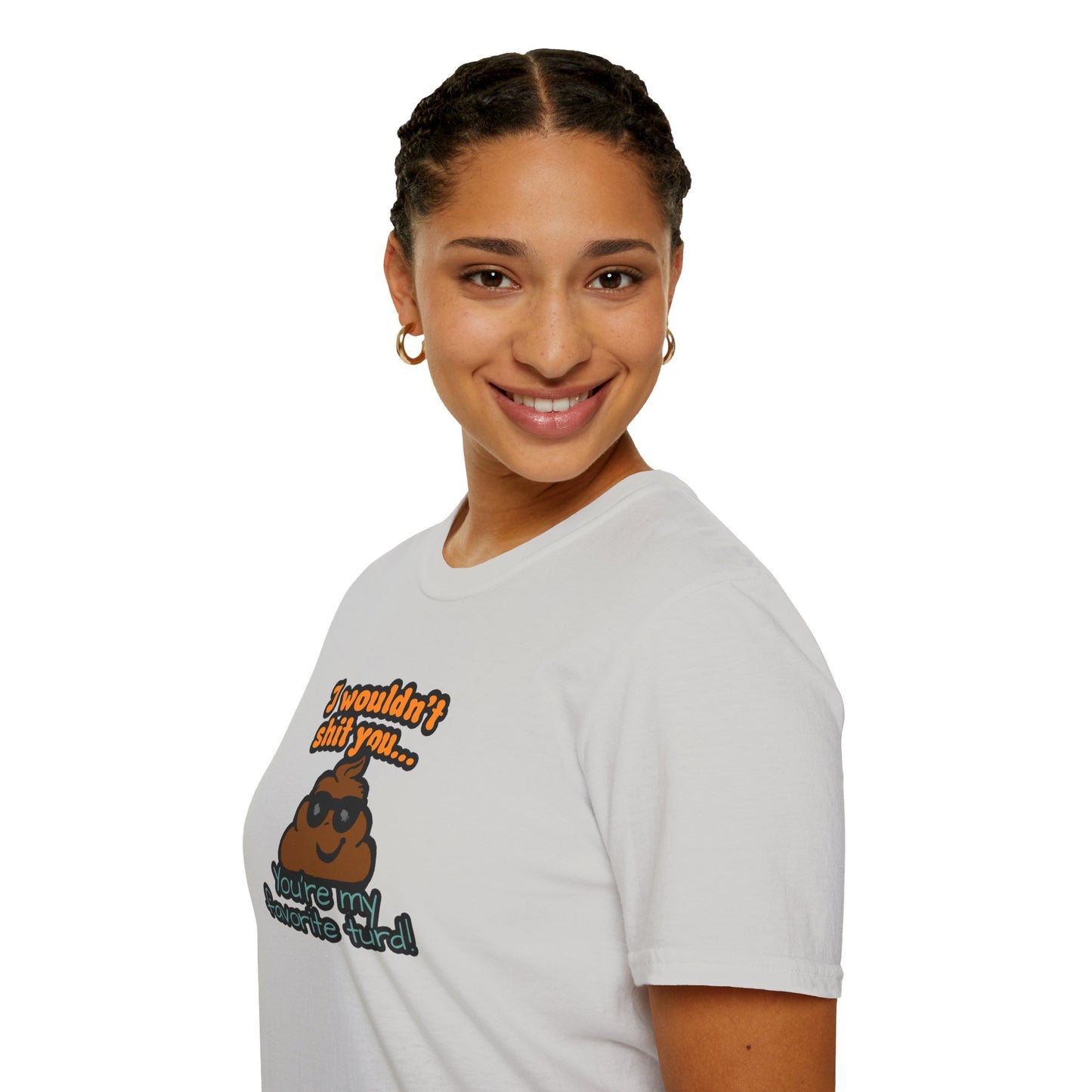 You Are My Favorite Turd | Unisex Graphic Tee
