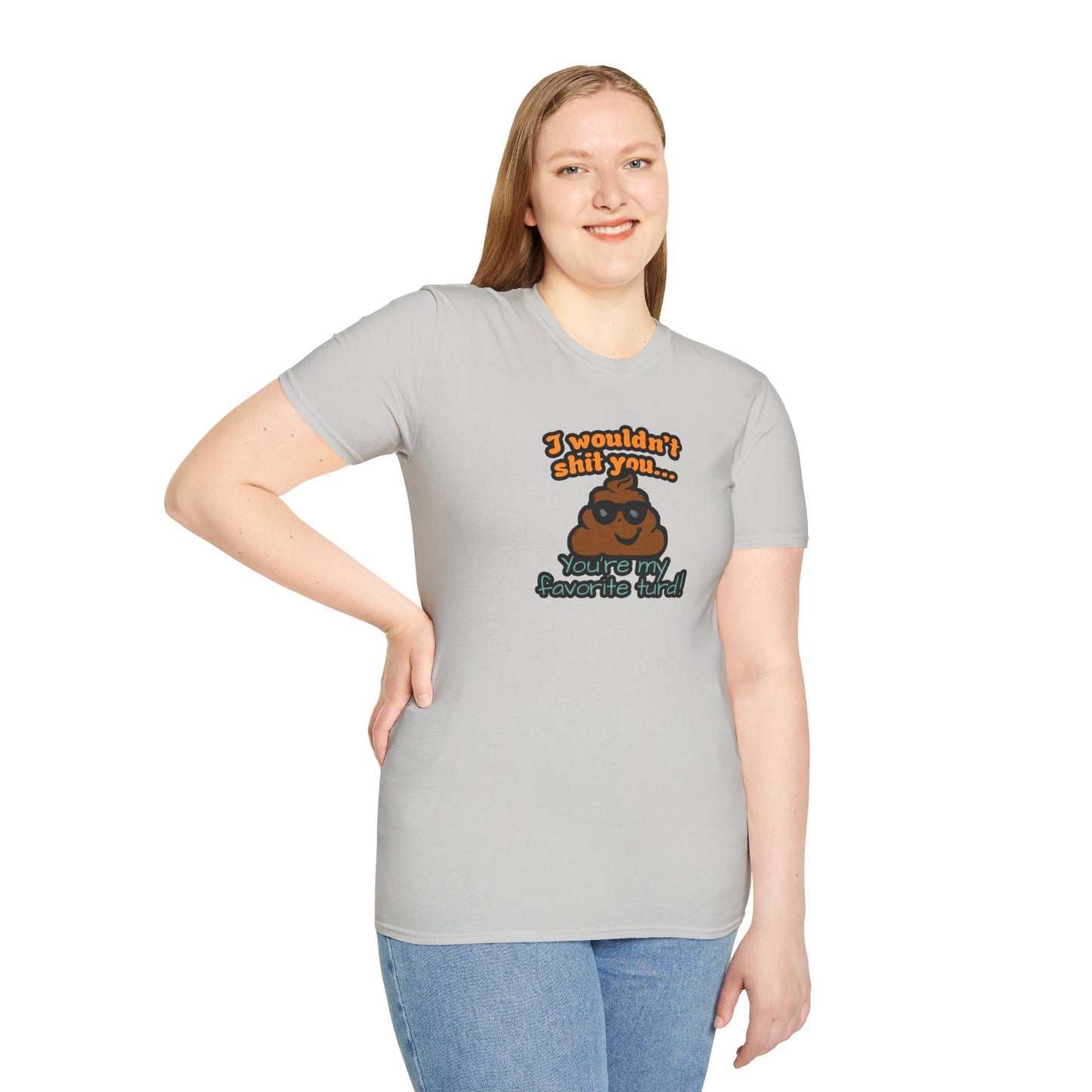 You Are My Favorite Turd | Unisex Graphic Tee