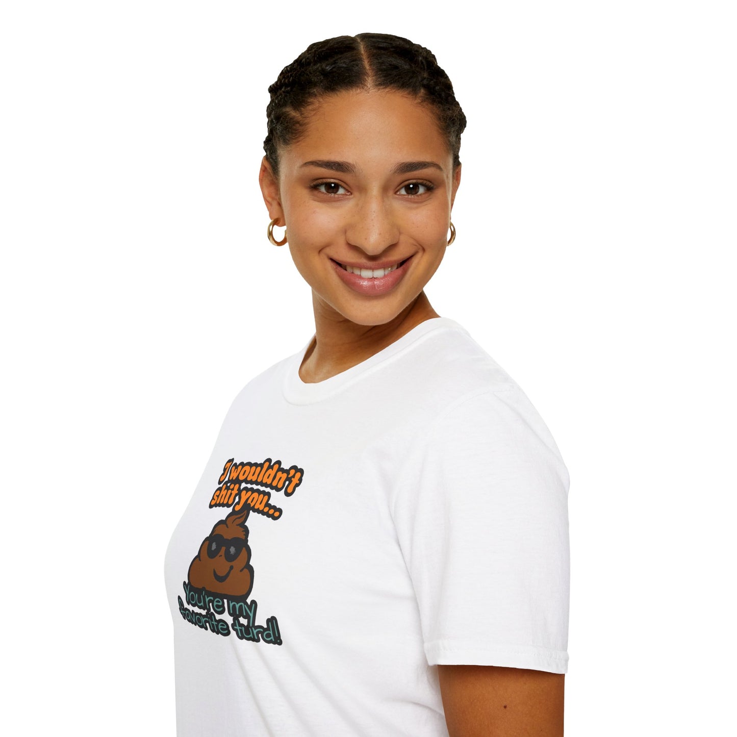 You Are My Favorite Turd | Unisex Graphic Tee