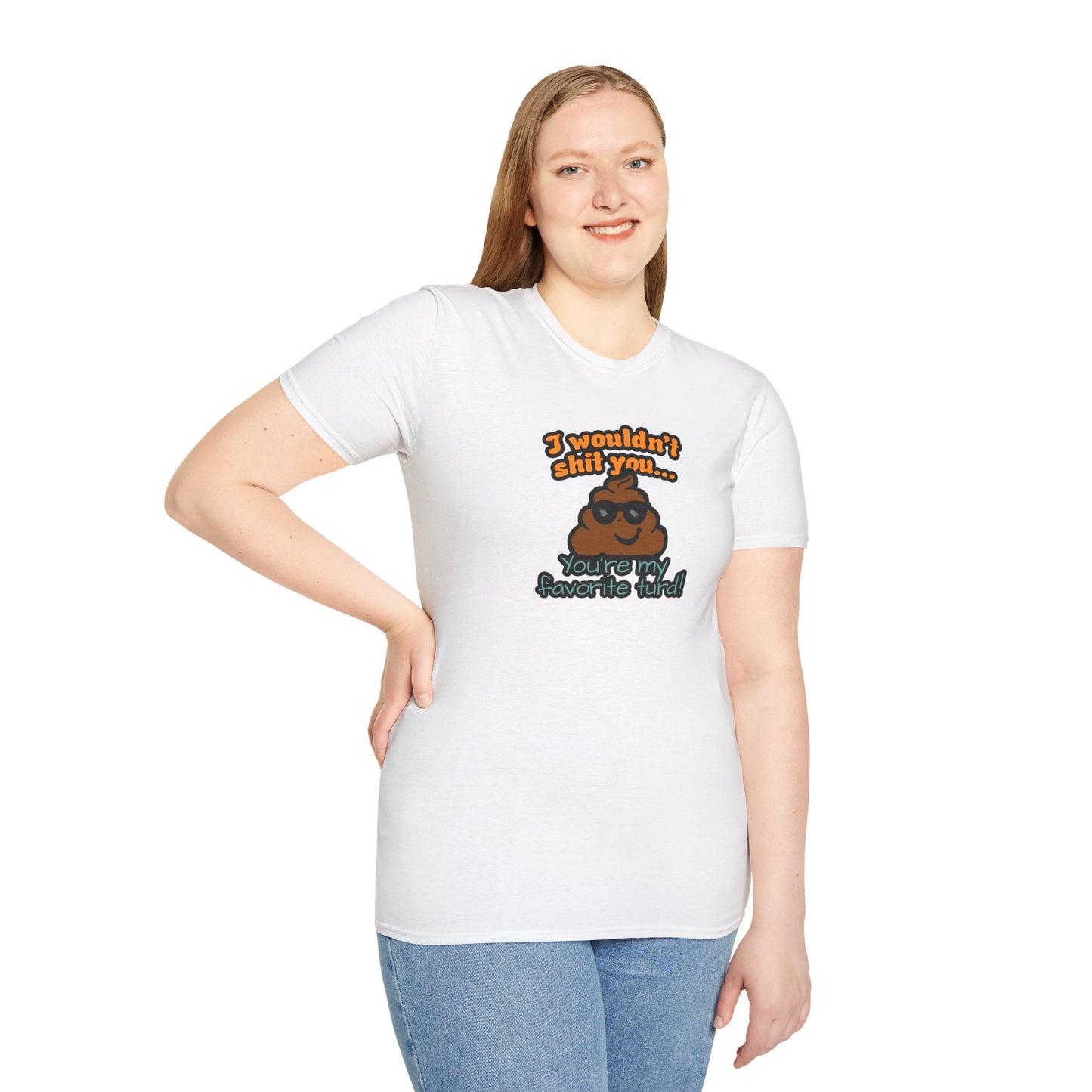 You Are My Favorite Turd | Unisex Graphic Tee