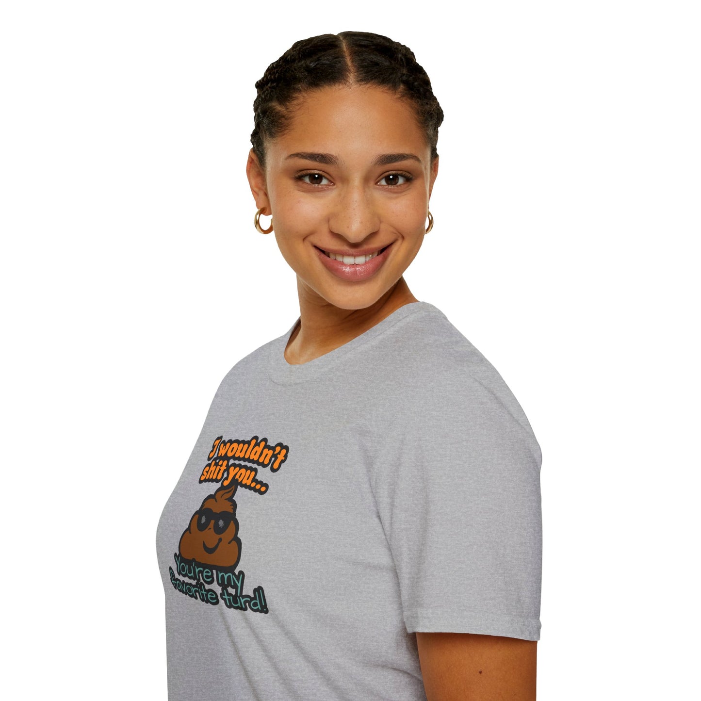 You Are My Favorite Turd | Unisex Graphic Tee