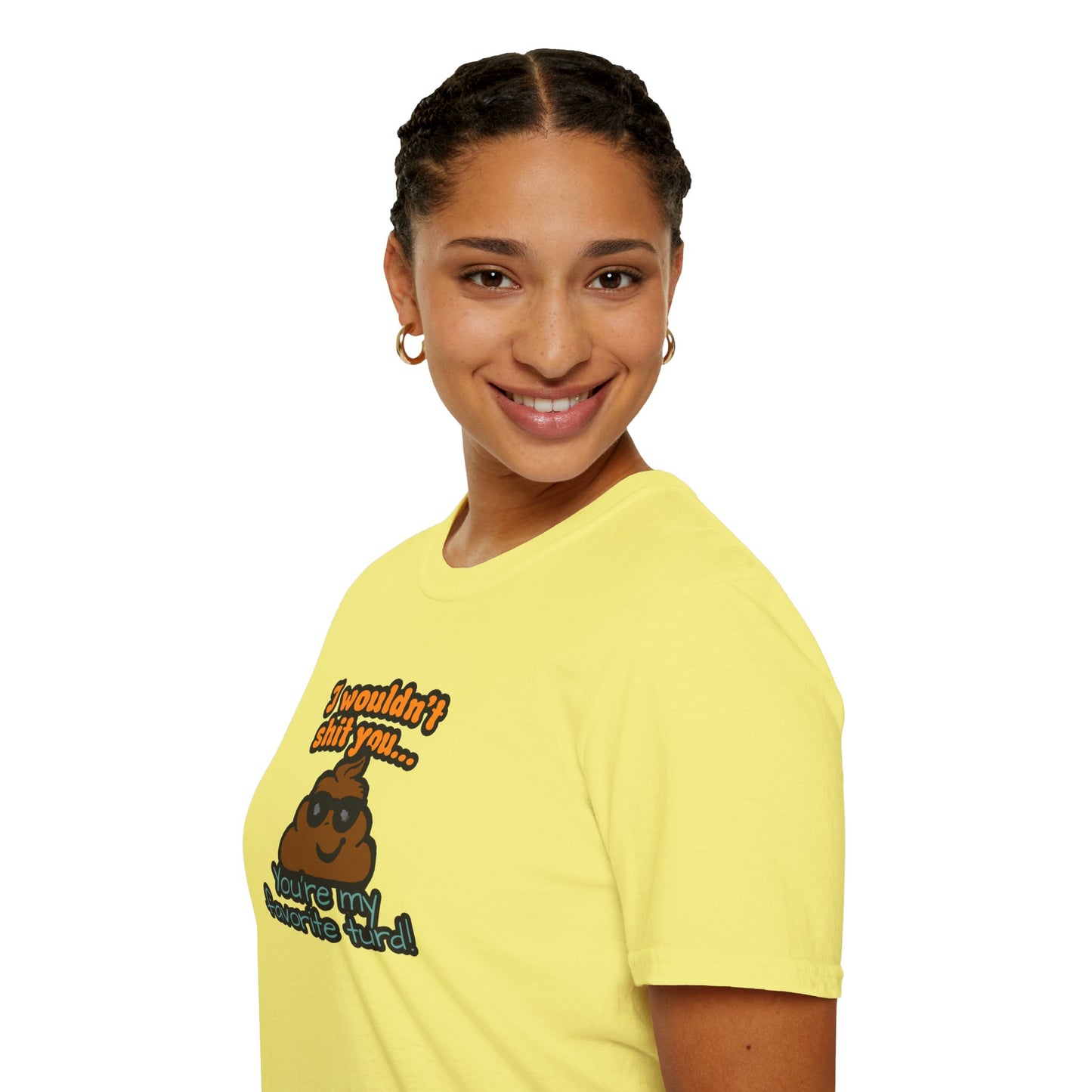 You Are My Favorite Turd | Unisex Graphic Tee