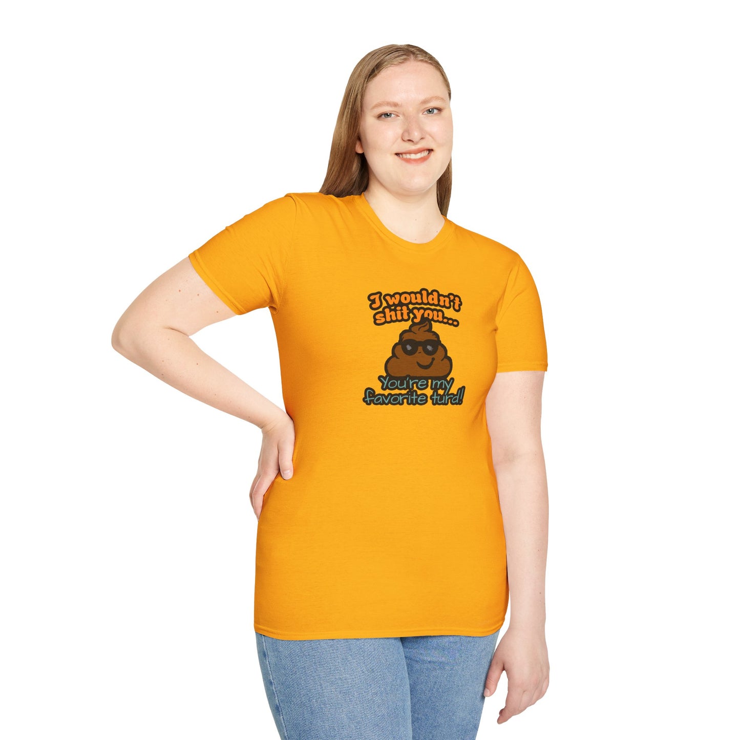 You Are My Favorite Turd | Unisex Graphic Tee