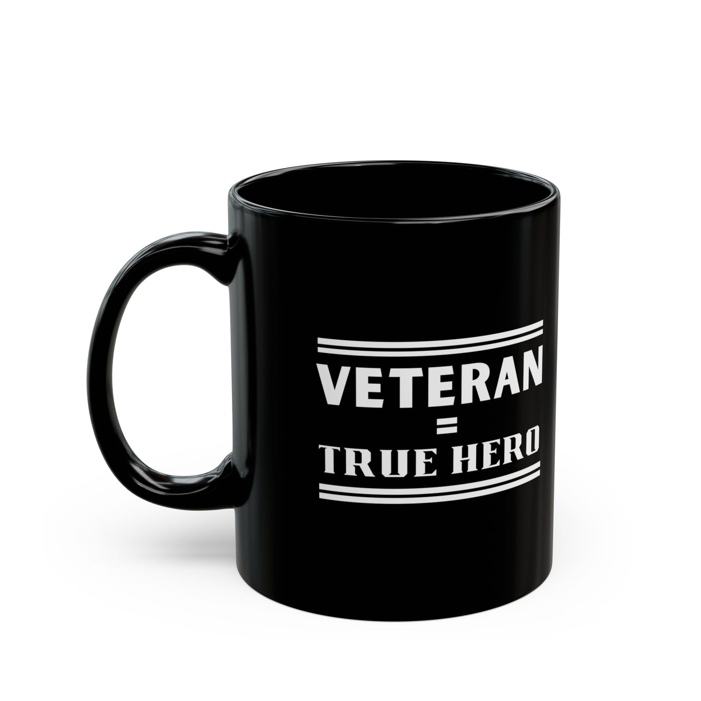 Veteran = True Hero | Black Mug | 11 oz