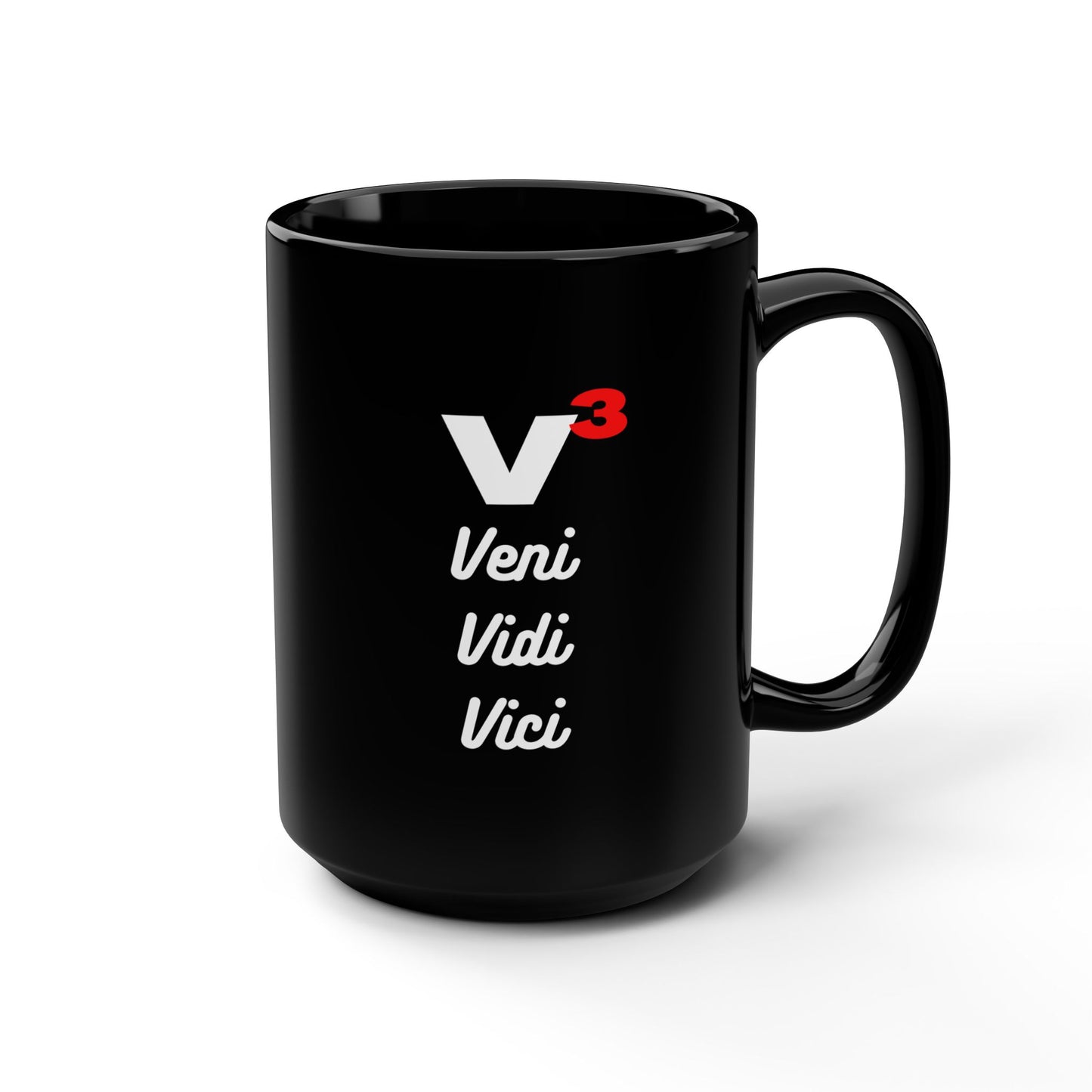 Veni, Vidi, Vici | V-Cubed | Black Mug, 15oz