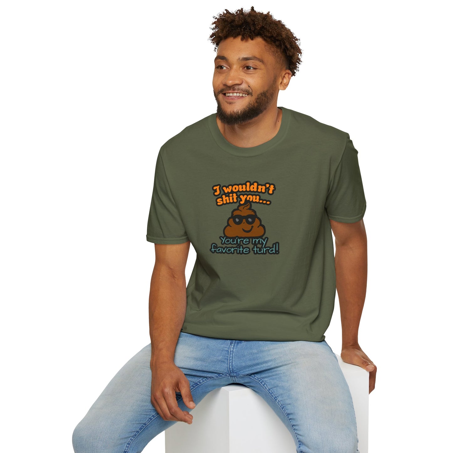 You Are My Favorite Turd | Unisex Graphic Tee
