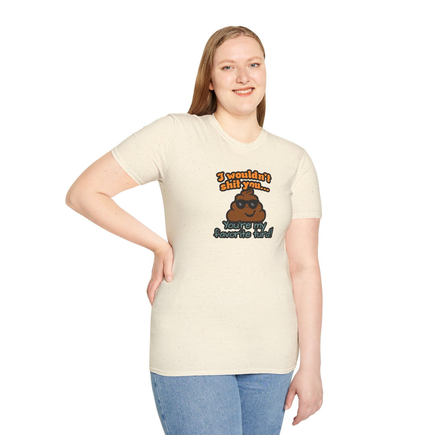 You Are My Favorite Turd | Unisex Graphic Tee