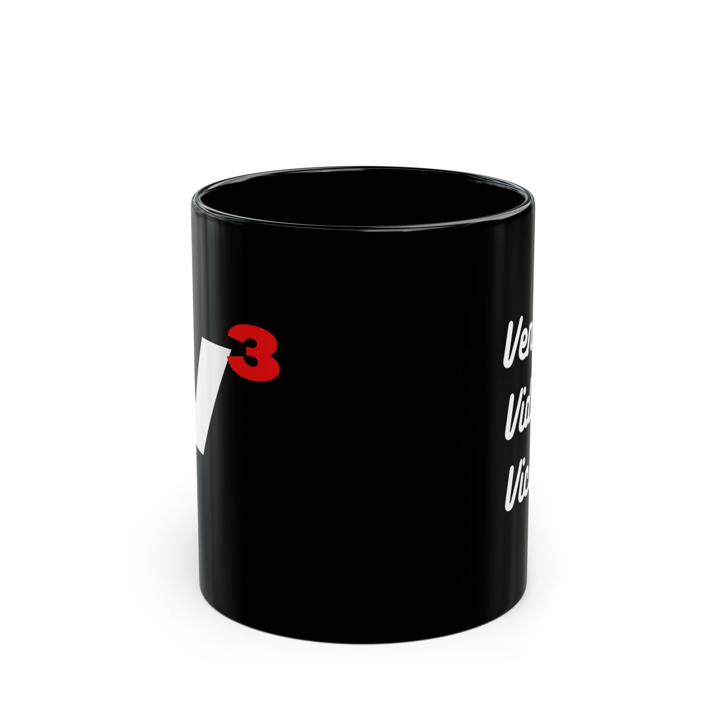 Veni, Vidi, Vici | V-Cubed | Black Mug | 11 oz
