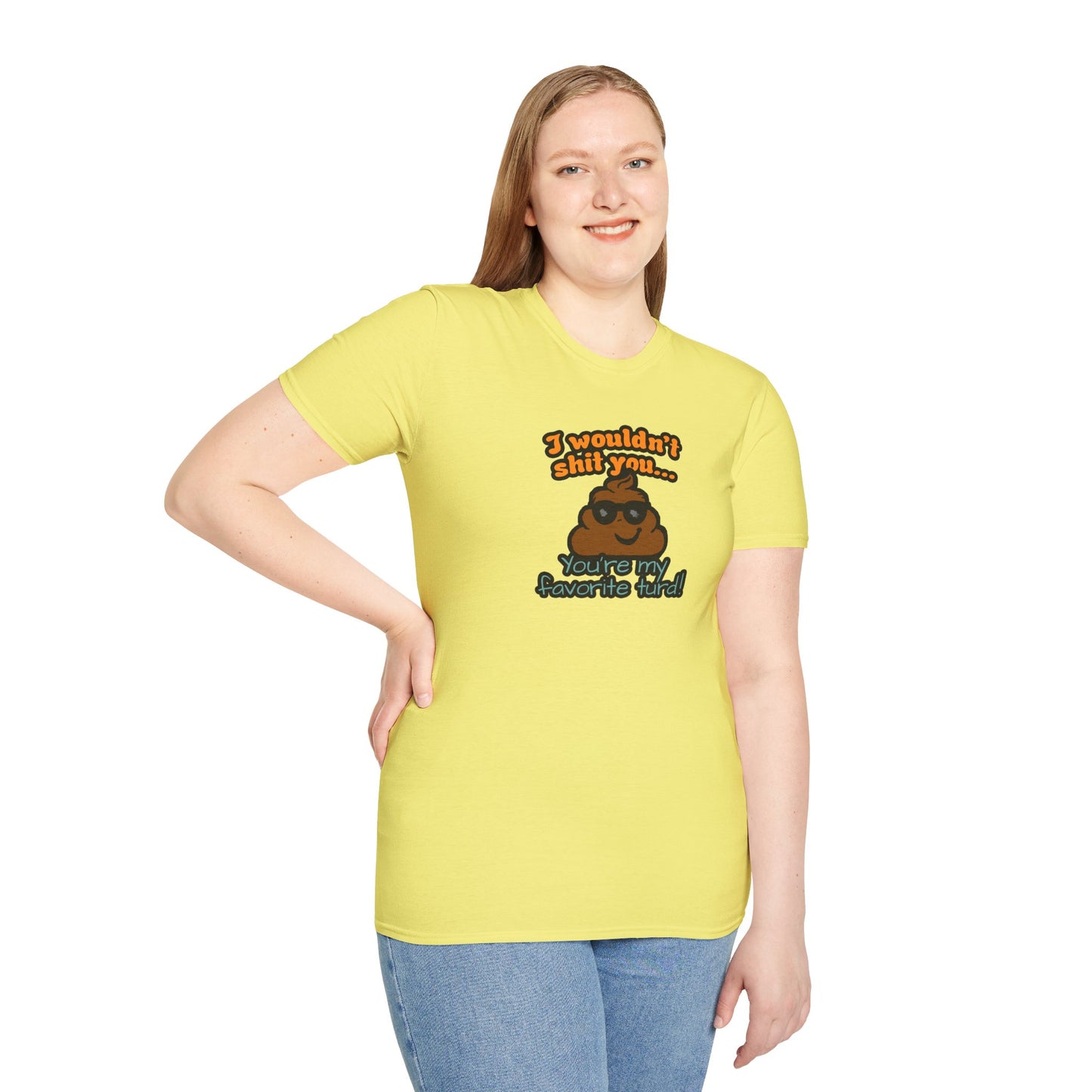 You Are My Favorite Turd | Unisex Graphic Tee
