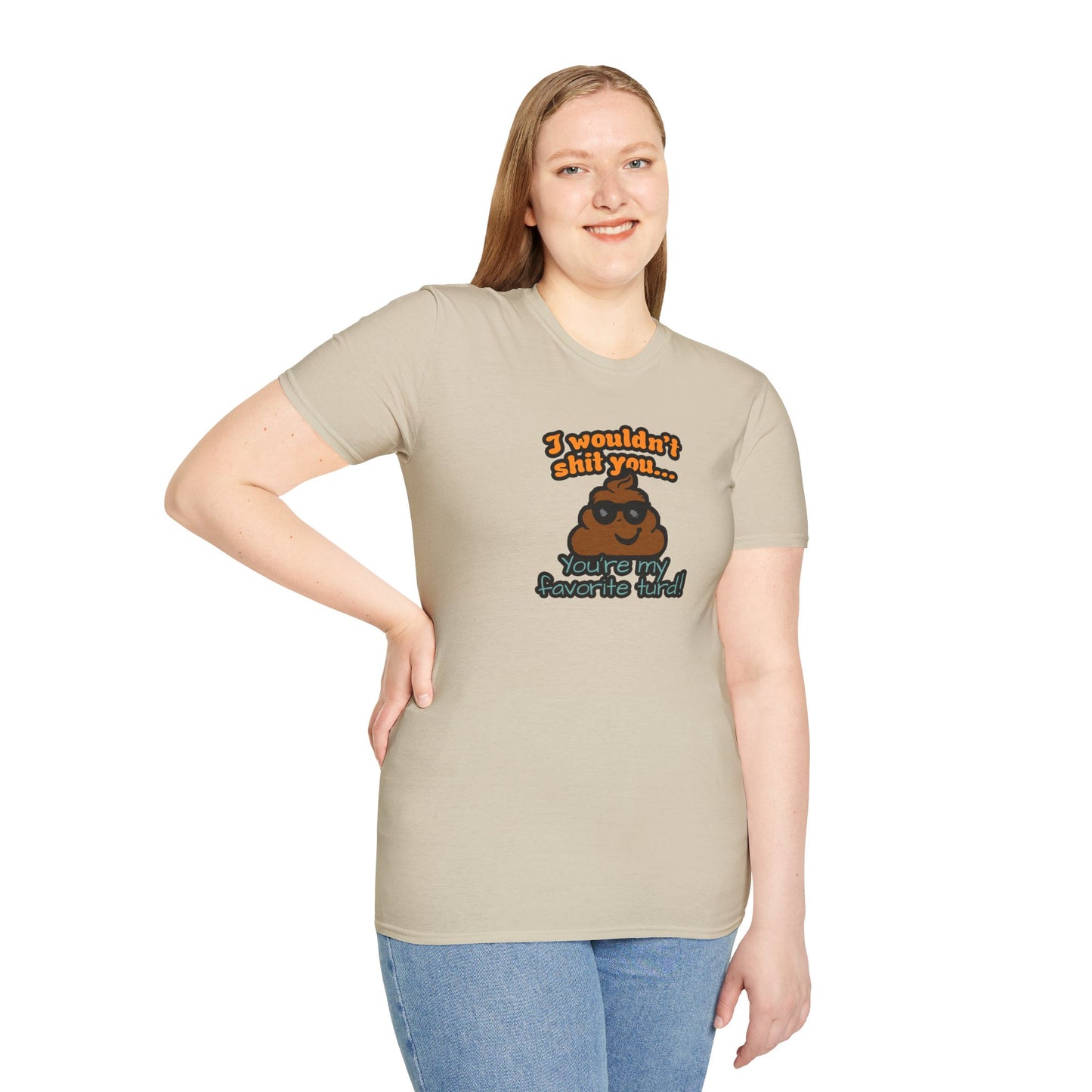 You Are My Favorite Turd | Unisex Graphic Tee