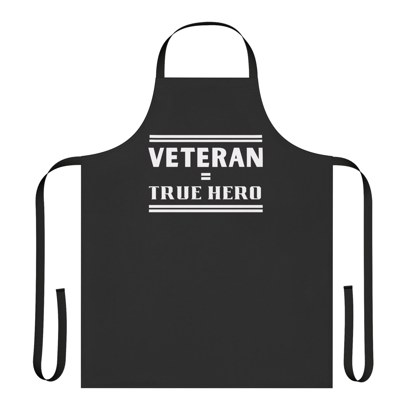Veteran = True Hero | Apron
