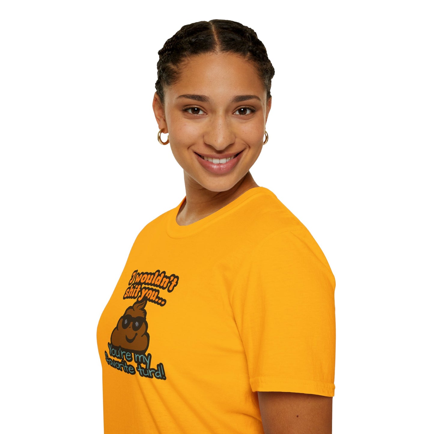 You Are My Favorite Turd | Unisex Graphic Tee