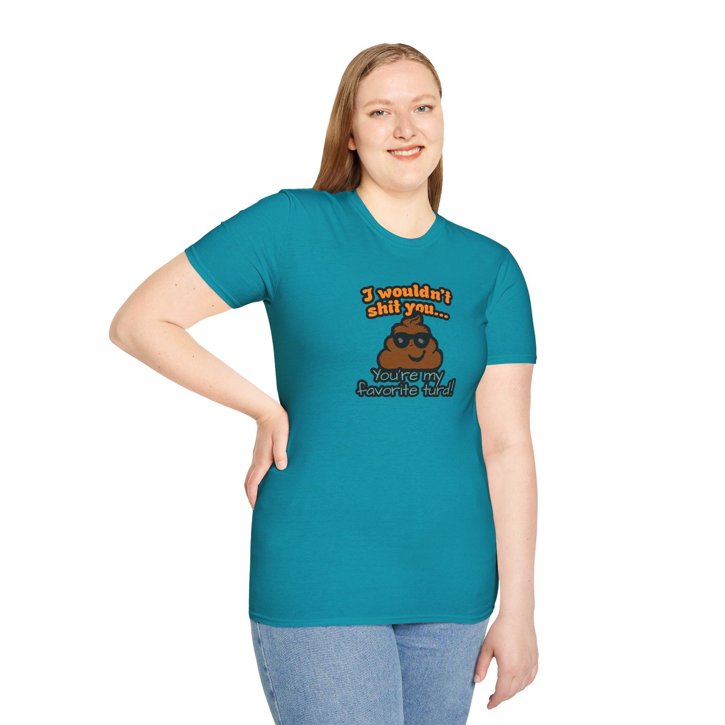 You Are My Favorite Turd | Unisex Graphic Tee