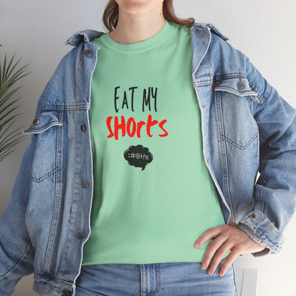 Eat My Shorts - Unisex Heavy Cotton Graphic Tee