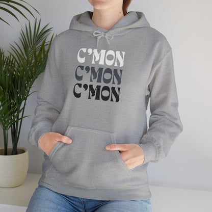 C'mon C'mon C'mon | B/W/G | Hoodie