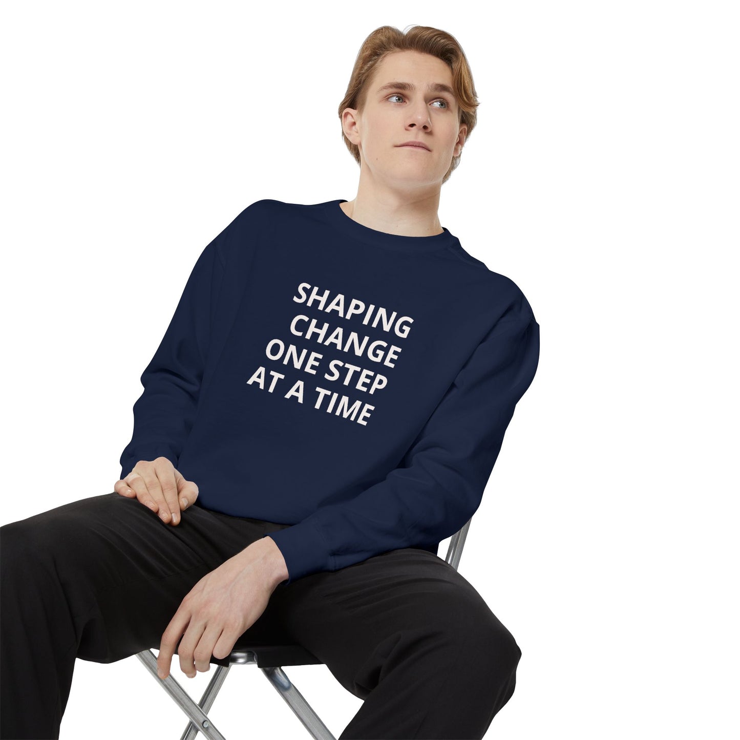 Shaping Change | Block Letters | Garment Dyed Sweatshirt