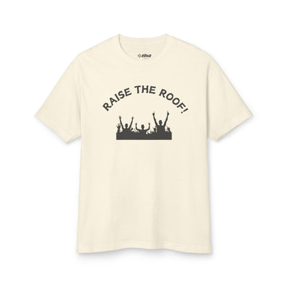 Raise the Roof - Unisex Garment-Dyed Heavyweight Cotton Tee