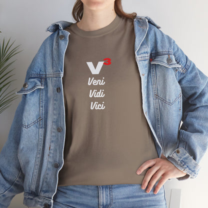 Veni, Vidi, Vici | V-Cubed | Unisex Heavy Cotton Graphic Tee