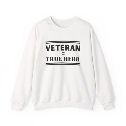 Veteran = True Hero | Unisex Heavy Blend Crewneck Sweatshirt