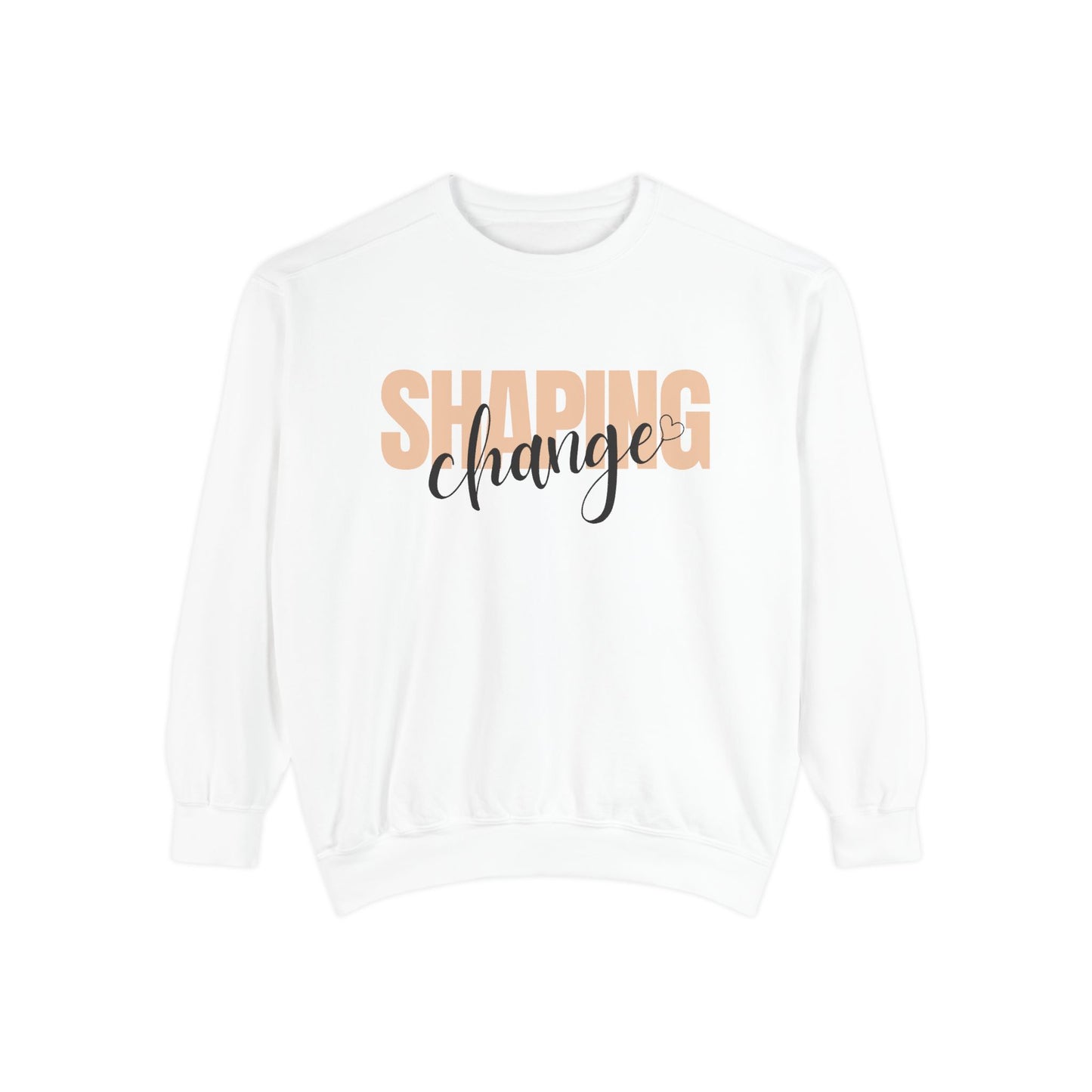 Shaping Change | Garment Dyed Sweatshirt