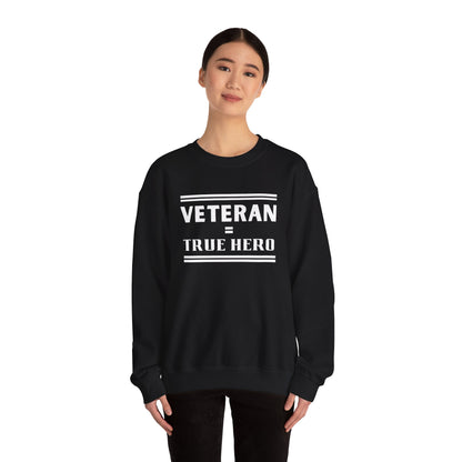 Veteran = True Hero | Unisex Heavy Blend Crewneck Sweatshirt