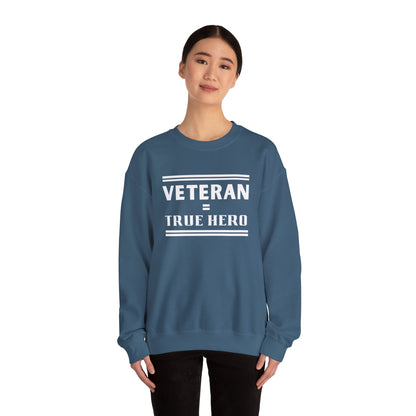 Veteran = True Hero | Unisex Heavy Blend Crewneck Sweatshirt