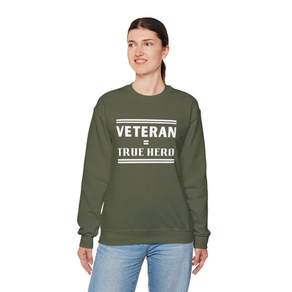 Veteran = True Hero | Unisex Heavy Blend Crewneck Sweatshirt
