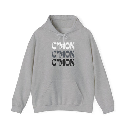 C'mon C'mon C'mon | B/W/G | Hoodie