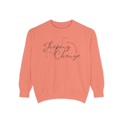 Shaping Change One Step at a Time | Garment Dyed Sweatshirt