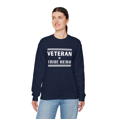 Veteran = True Hero | Unisex Heavy Blend Crewneck Sweatshirt