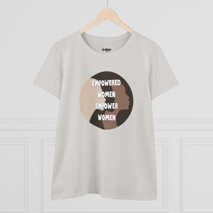 Empowered Women Empower Women | V2 | Women's Midweight Graphic Tee