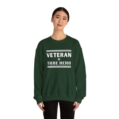 Veteran = True Hero | Unisex Heavy Blend Crewneck Sweatshirt