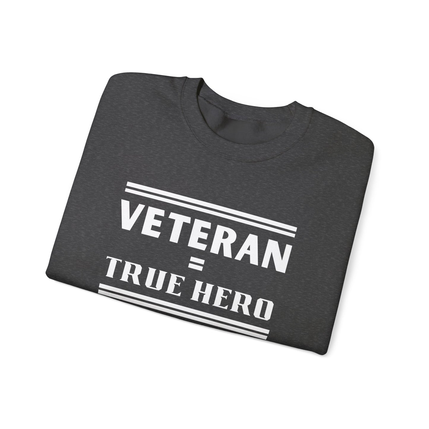 Veteran = True Hero | Unisex Heavy Blend Crewneck Sweatshirt