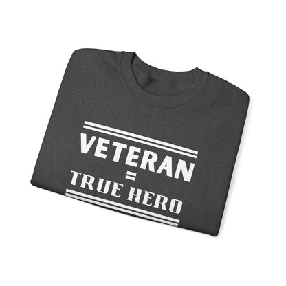 Veteran = True Hero | Unisex Heavy Blend Crewneck Sweatshirt