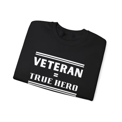 Veteran = True Hero | Unisex Heavy Blend Crewneck Sweatshirt