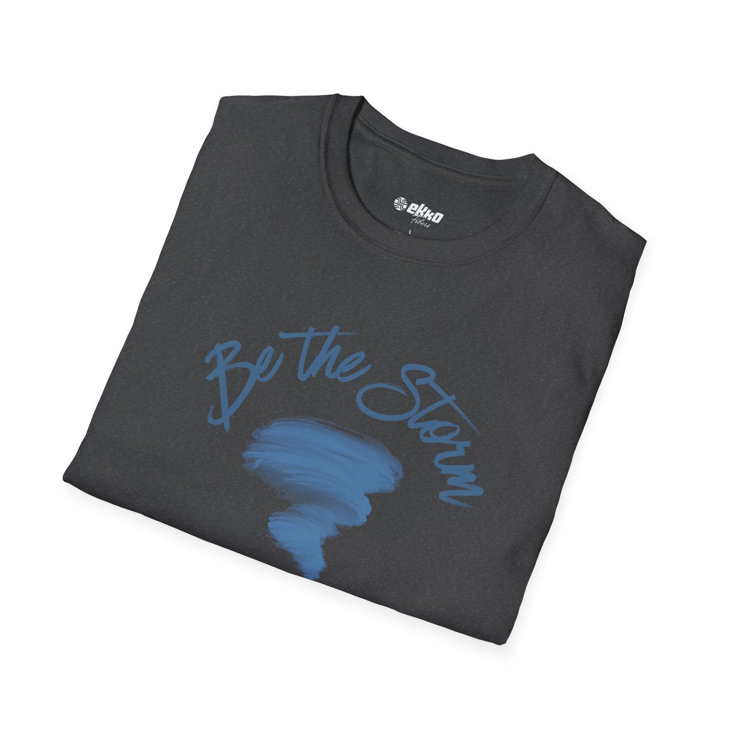 Be the Storm - Unisex Graphic Tee