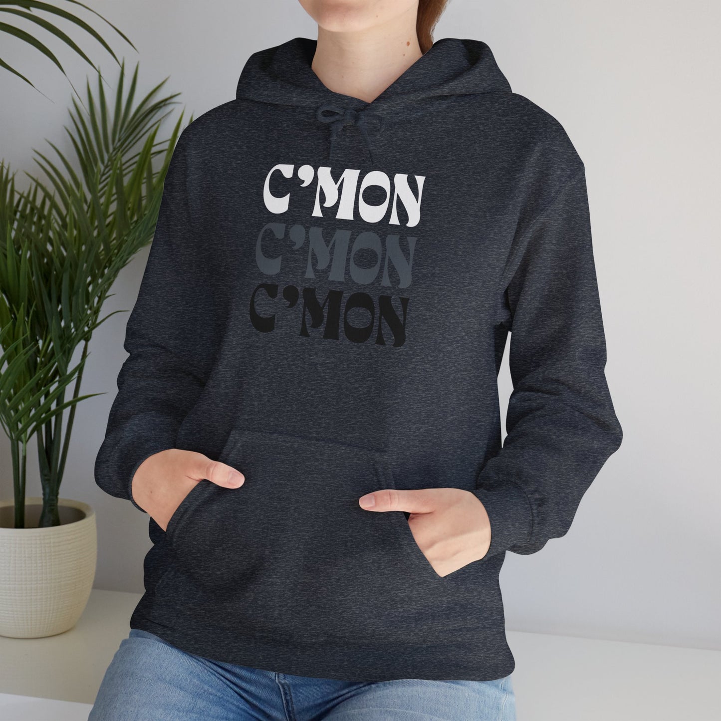 C'mon C'mon C'mon | B/W/G | Hoodie