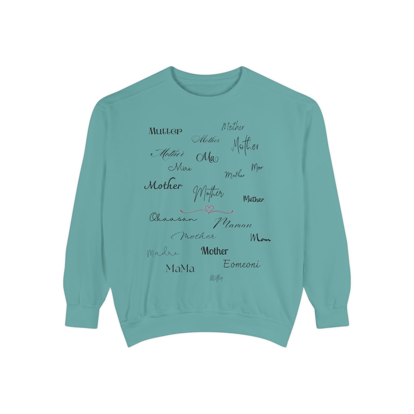 Mom Mother Madre | Garment Dyed Sweatshirt