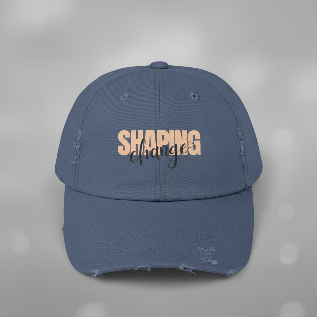 Shaping Change | Unisex Distressed Cap