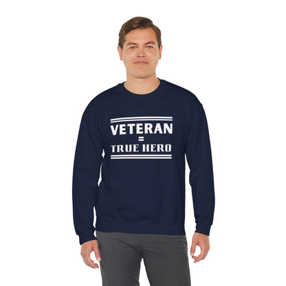 Veteran = True Hero | Unisex Heavy Blend Crewneck Sweatshirt