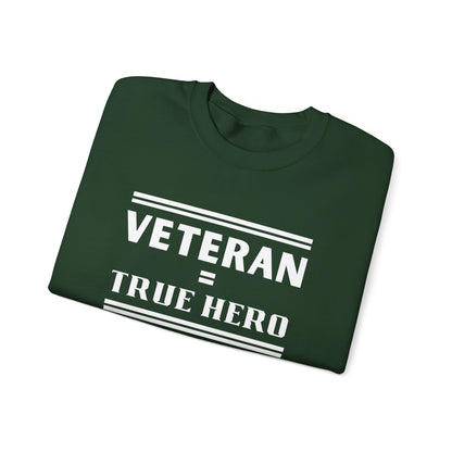 Veteran = True Hero | Unisex Heavy Blend Crewneck Sweatshirt