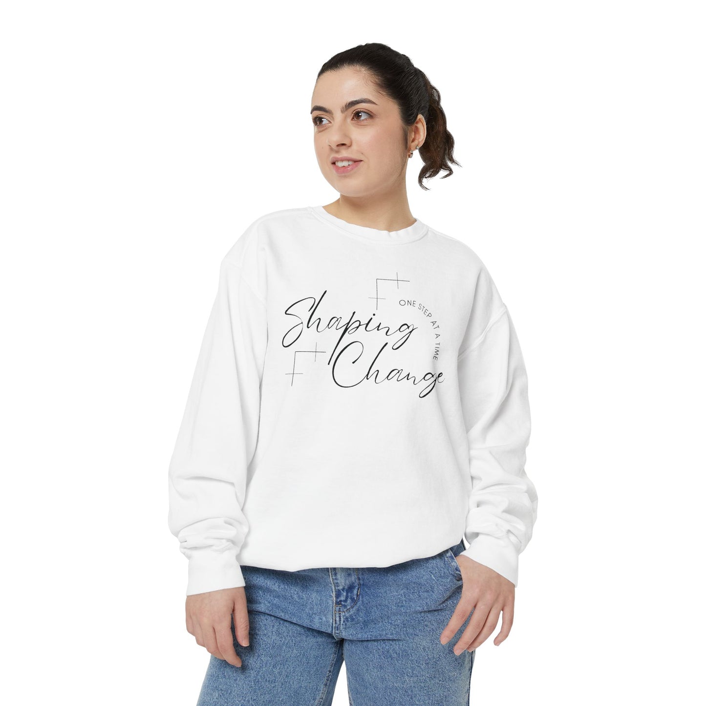 Shaping Change One Step at a Time | Garment Dyed Sweatshirt