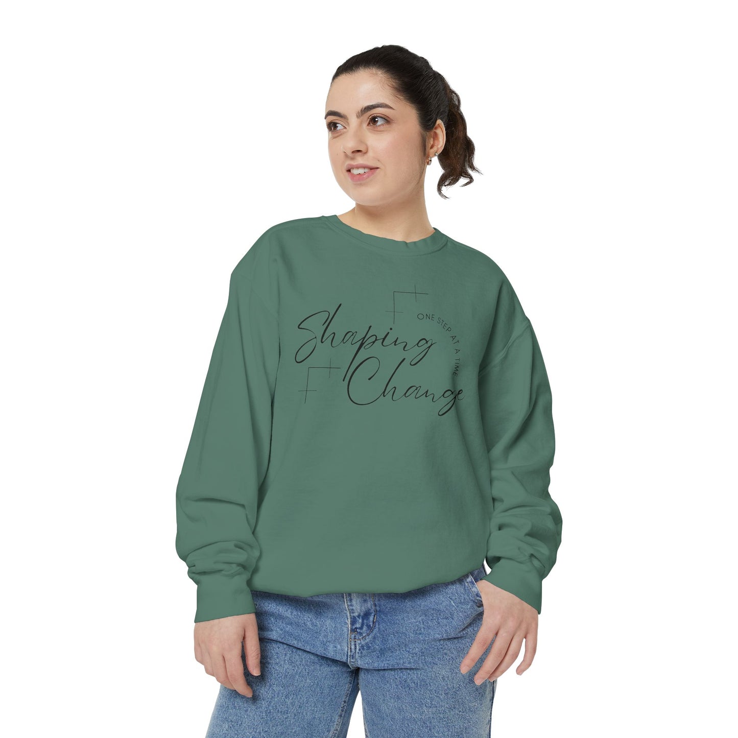 Shaping Change One Step at a Time | Garment Dyed Sweatshirt