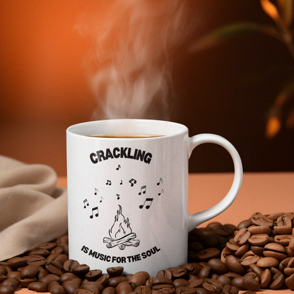 Crackling is Music for the Soul | Ceramic Mug | 11 oz