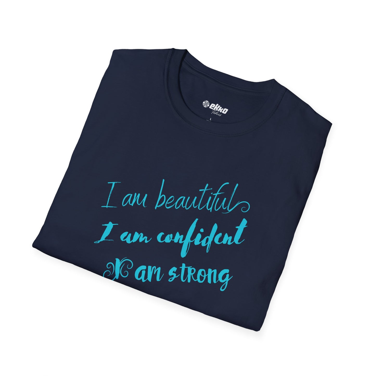 I Am Beautiful, Confident, Strong - Women's Graphic Tee