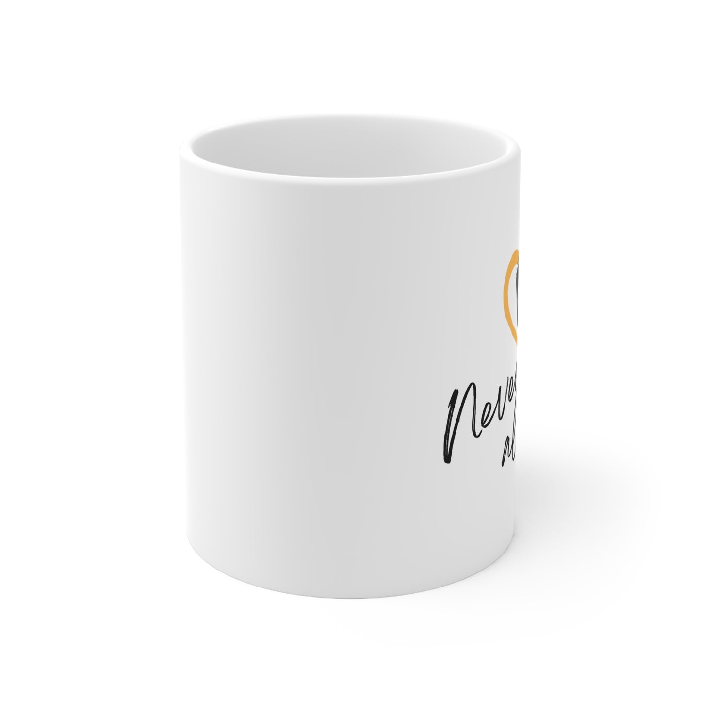 Never Walk Alone - Ceramic Coffee Cups, 11oz, 15oz