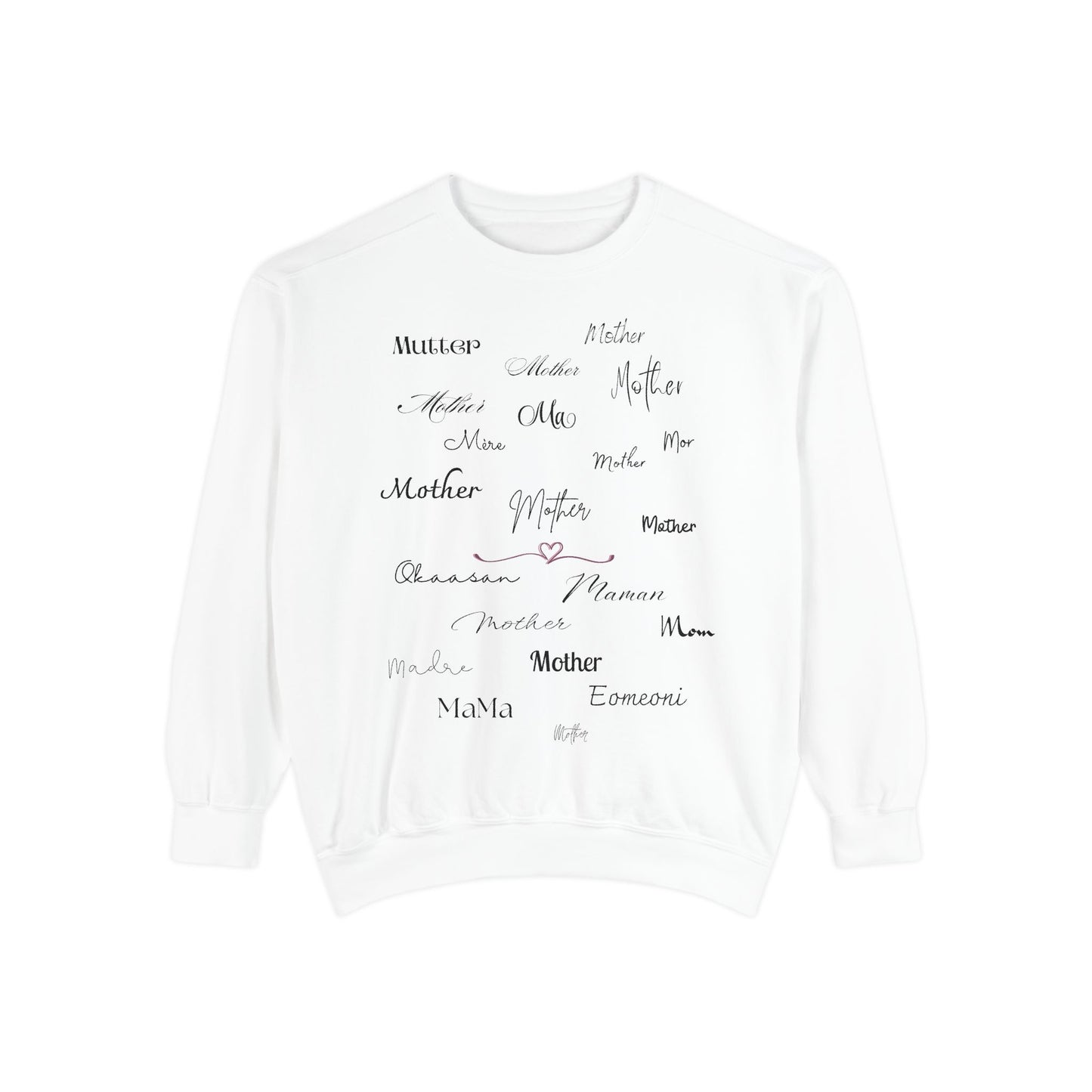 Mom Mother Madre | Garment Dyed Sweatshirt