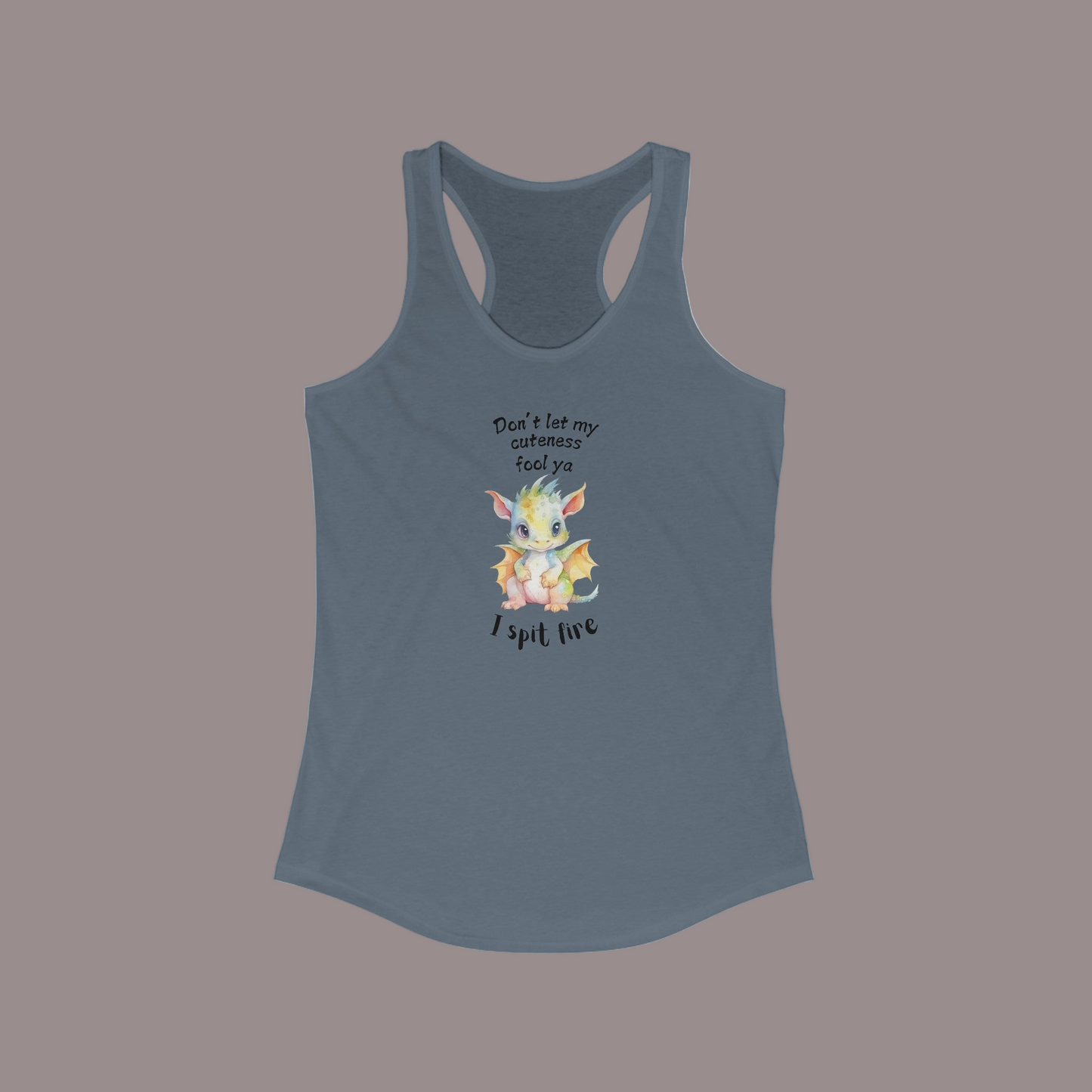 Don’t Let My Cuteness Fool You | Baby Dragon in Soft Pastels | Women's Ideal Racerback Tank