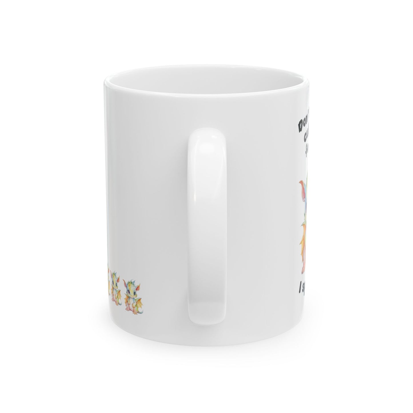 Don’t Let My Cuteness Fool You | Baby Dragon in Soft Pastels |Ceramic Mug | 11 oz