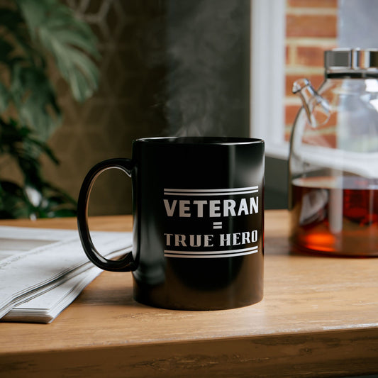 Veteran True Hero - Black Mug, 11oz